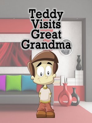 cover image of Teddy Visits Great Grandma
